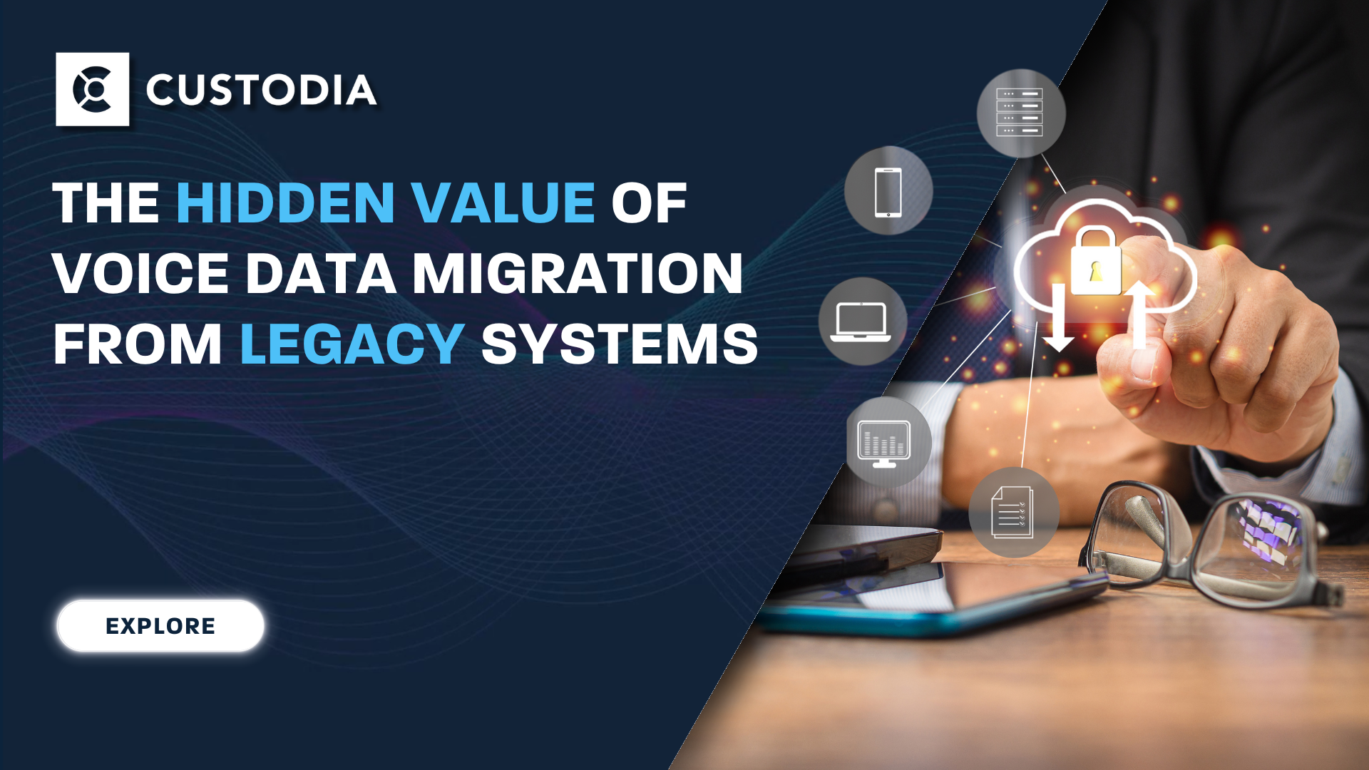 The Hidden Value of Voice Data Migration from Legacy Systems