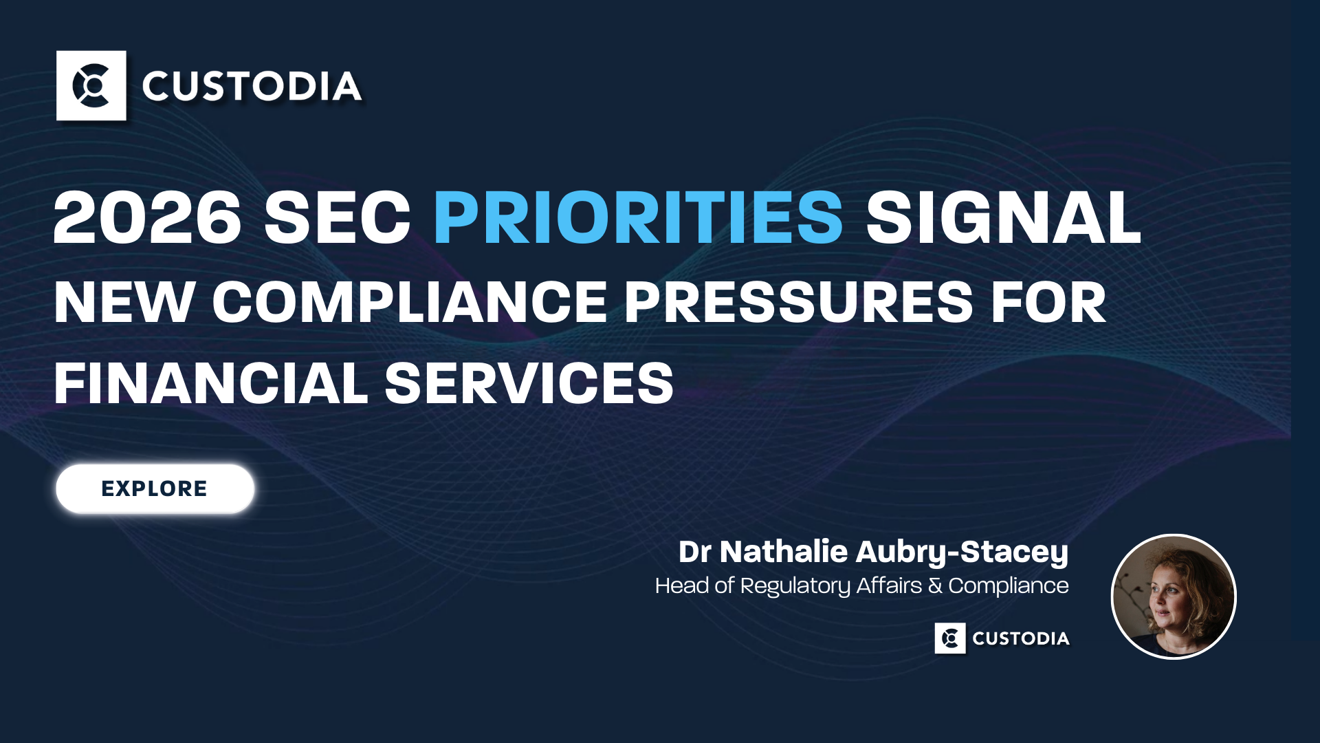 2026 SEC Priorities Signal New Compliance Pressures for Financial Services