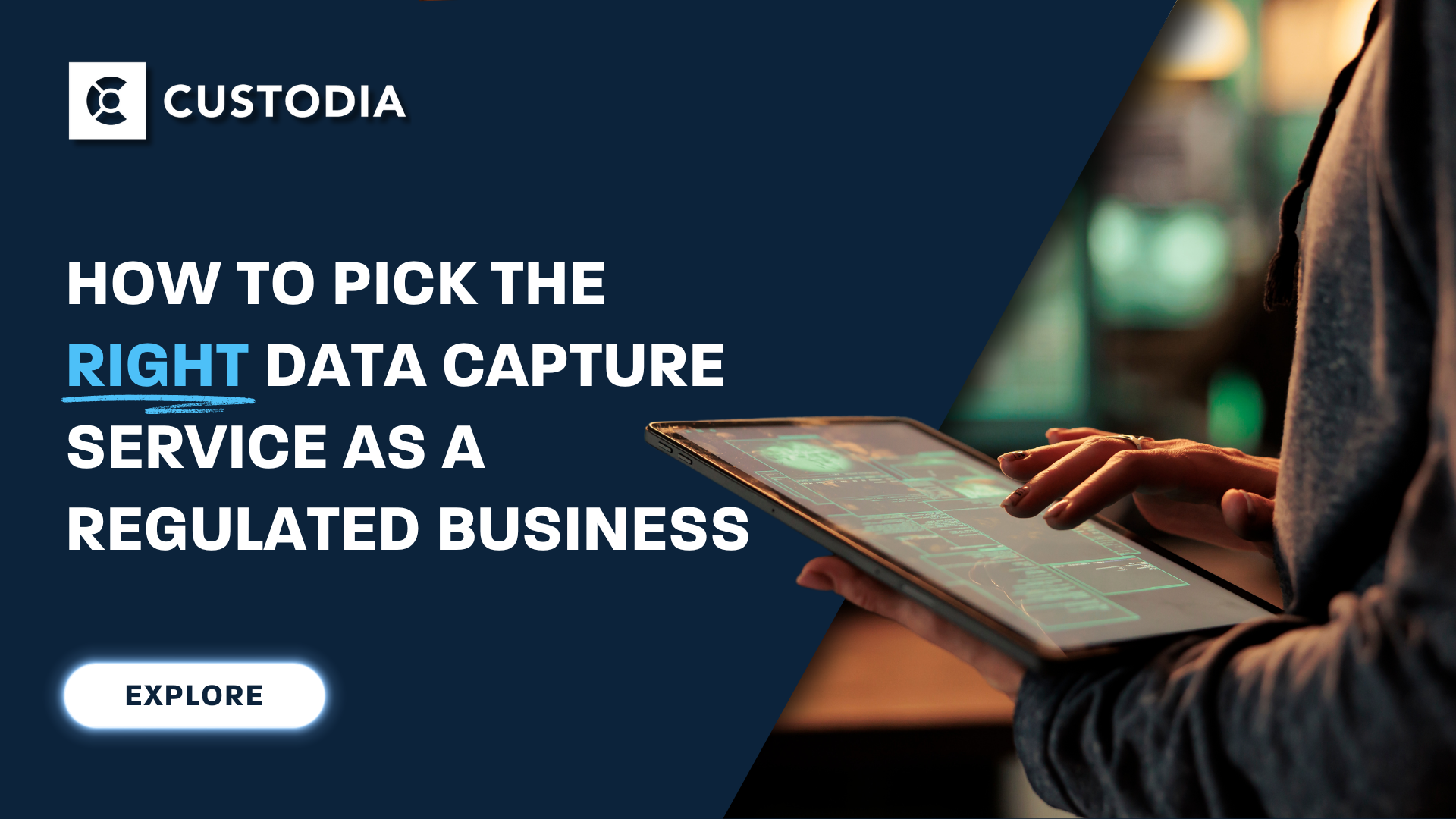 How to choose a data capture service for regulated industries